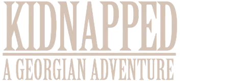 Kidnapped: A Georgian Adventure
