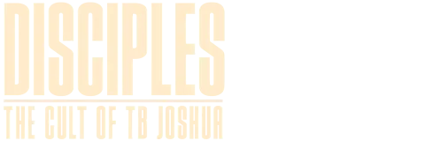 Disciples: The Cult of TB Joshua