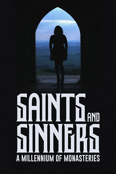 Saints and Sinners: A Millennium of Monasteries