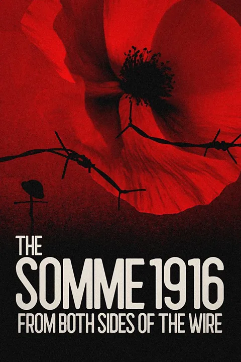 The Somme 1916: From Both Sides of the Wire