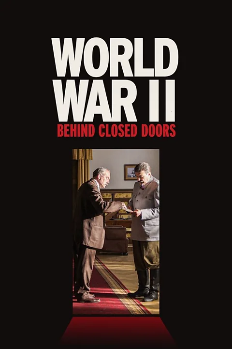 World War II: Behind Closed Doors