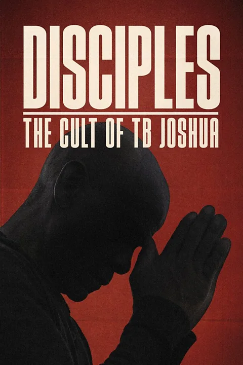 Disciples: The Cult of TB Joshua