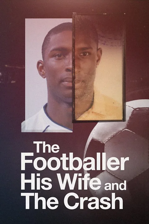 The Footballer, His Wife and the Crash