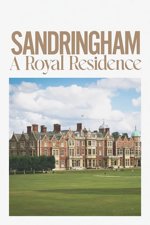Sandringham: A Royal Residence