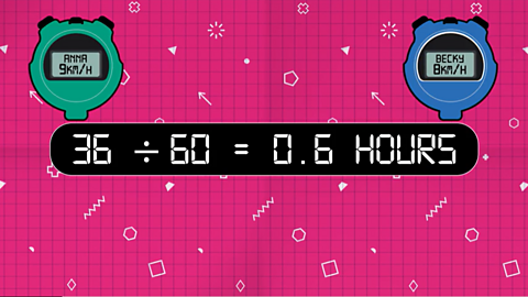 Digital stop watches with calculation 36 ÷ 60 = 0.6 hours