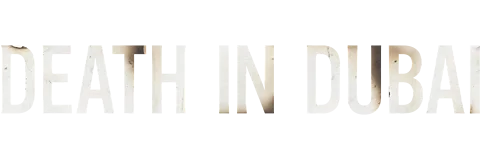 Death in Dubai Season 1