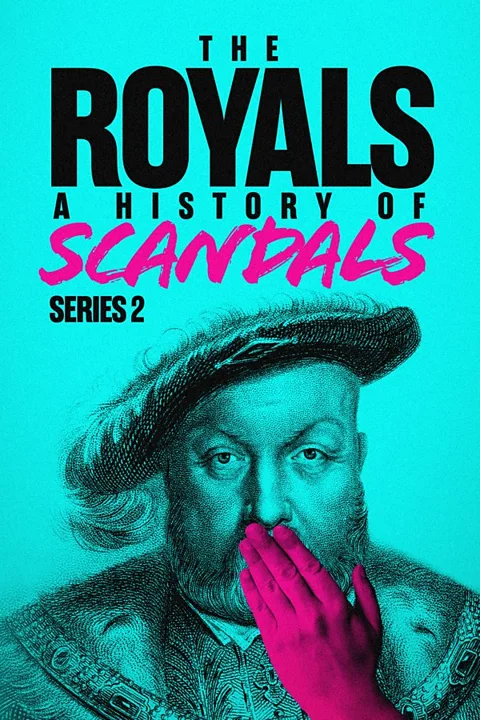 The Royals: A History of Scandals