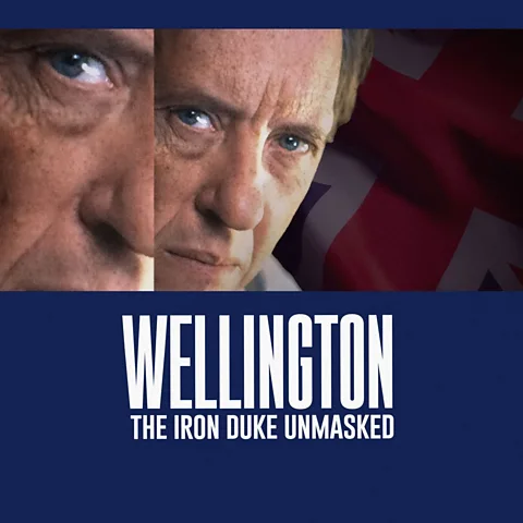 Wellington: The Iron Duke Unmasked