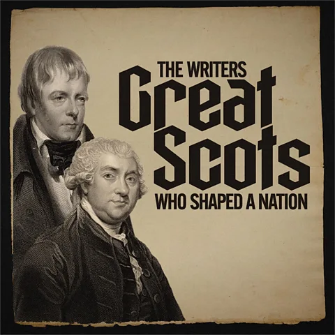Great Scots: The Writers Who Shaped a Nation