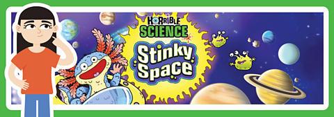 Horrible Science: Stinky Space