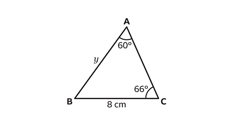 A triangle labelled A, B, and C. Angle at A is 60 degrees, angle at C is 66 degrees. Side BC measures 8 cm. Side AB is labelled y as the unknown length.