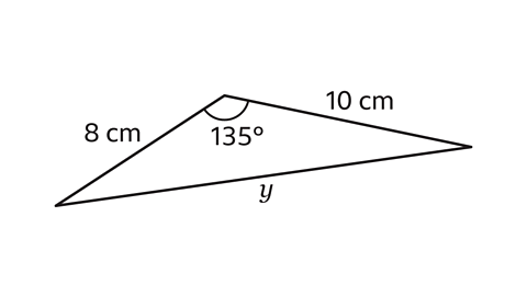 A triangle with the One side labelled 8 centimetres; the opposite side is lanelled 10 centimetres. The third and longest side is labelled y. The angle between side one and the opposite side is 135 degrees.