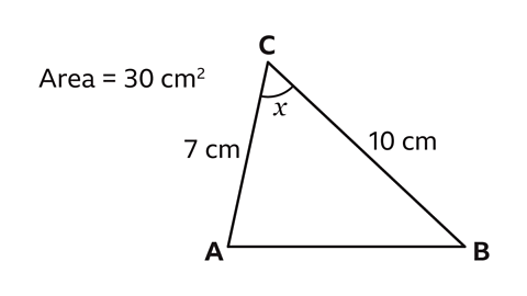 A triangle with the points labelled A, B and C. Line AC is labelled 7 centimetres; BC is labelled 10 centimetres. Angle BCA is labelled x. Written to the left: Area equals 30 centimetres squared.