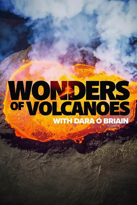Wonders of Volcanoes with Dara O'Briain