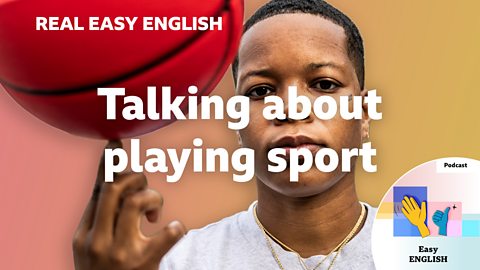 Talking about playing sport