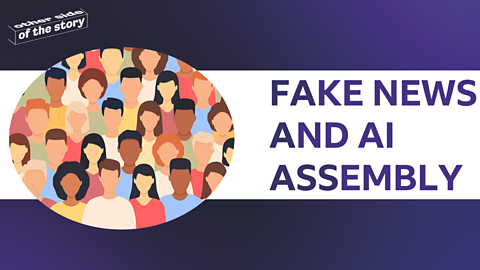 Fake news and AI assembly
