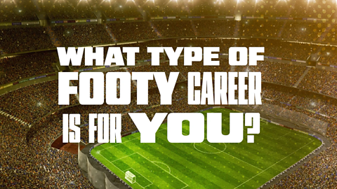 White text saying 'What type of footy careers is for you?' in front of a packed stadium.
