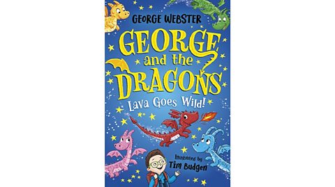 Front cover of George and the Dragons by George Webster, illustrated by Tim Budgen