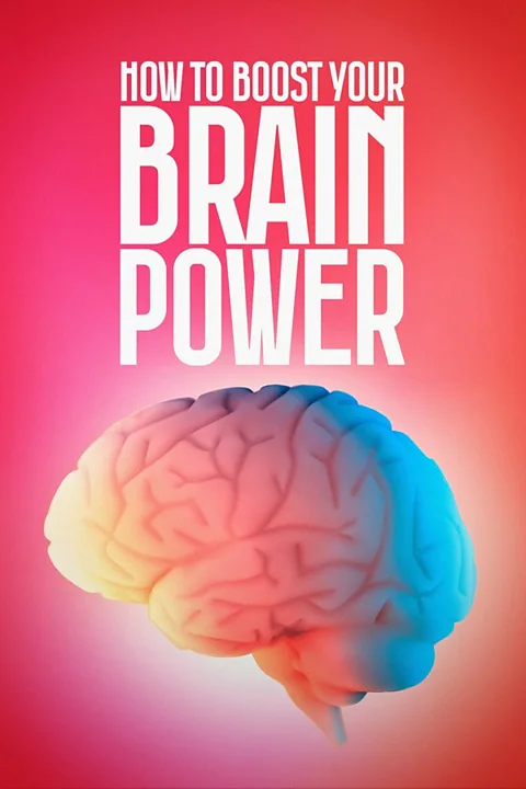 How to Boost Your Brain Power