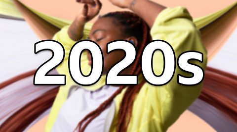 A woman with long hair braids wears a white top and yellow jacket as she dances. The image is blurred as the focus is the text that reads '2020s'