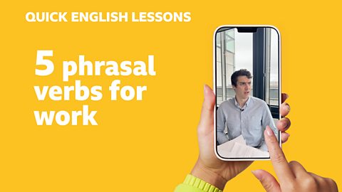 5 phrasal verbs for work