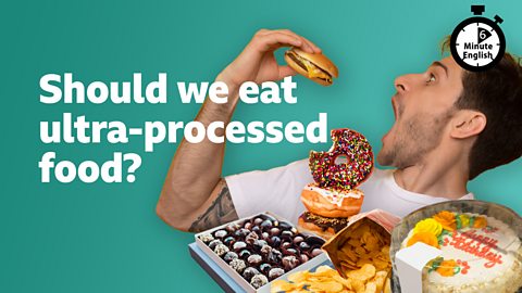 Should we eat ultra-processed food?