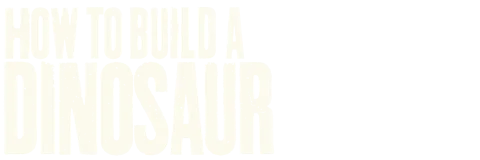 How to Build A Dinosaur Season 1