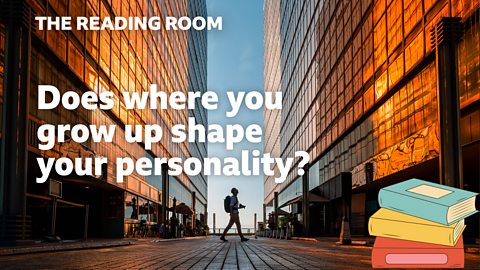 Does where you grow up shape your personality?