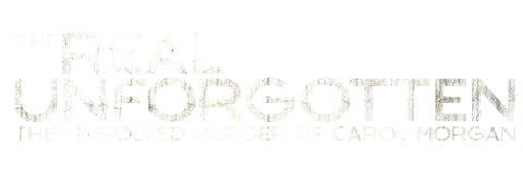 The Real Unforgotten: The Unsolved Murder of Carol Morgan Season 1