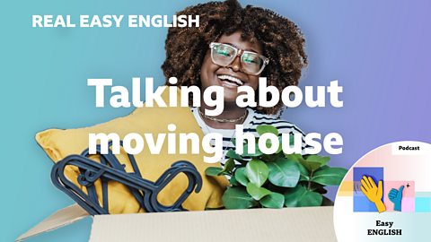 Talking about moving house