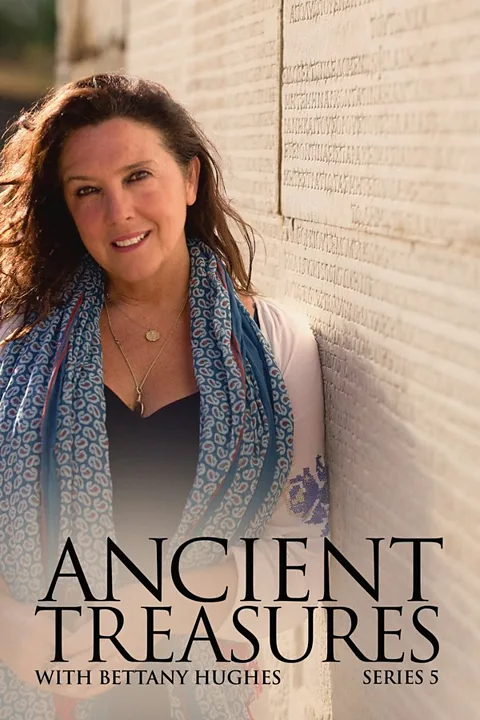 Ancient Treasures with Bettany Hughes