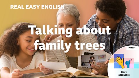 Talking about family trees