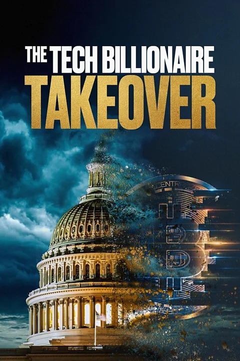 The Tech Billionaire Takeover