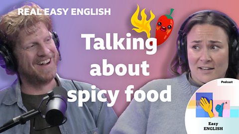 Talking about spicy food