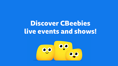Check out CBeebies live shows