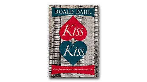 Kiss Kiss by Roald Dahl