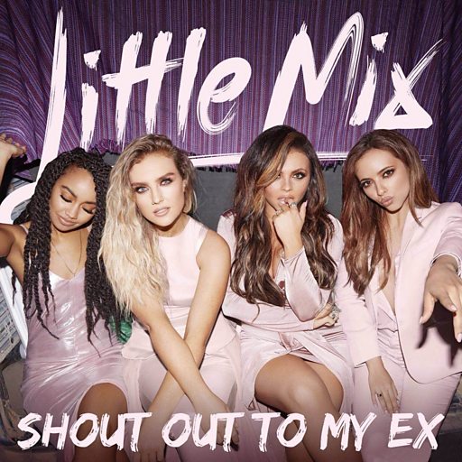 Shout Out To My Ex Little Mix Song Bbc Music - 