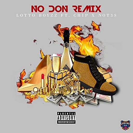 Image result for Lotto Boyzz ft. Chip & Not3s - No Don (Remix)