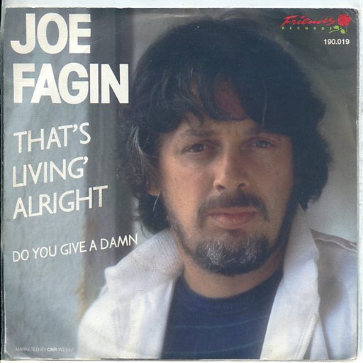joe fagin thats living alright