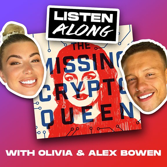 BBC Sounds - The Missing Cryptoqueen With Olivia & Alex Bowen ...