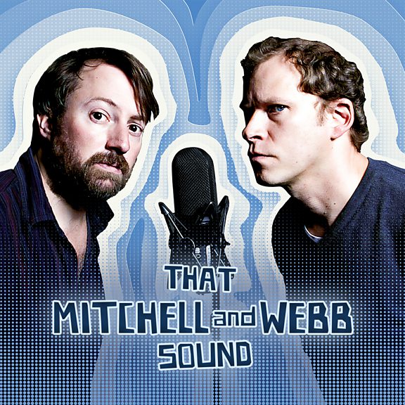 BBC Sounds - That Mitchell and Webb Sound - Available Episodes