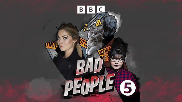 Y mercenario ropa interior BBC Radio 5 Live - Bad People