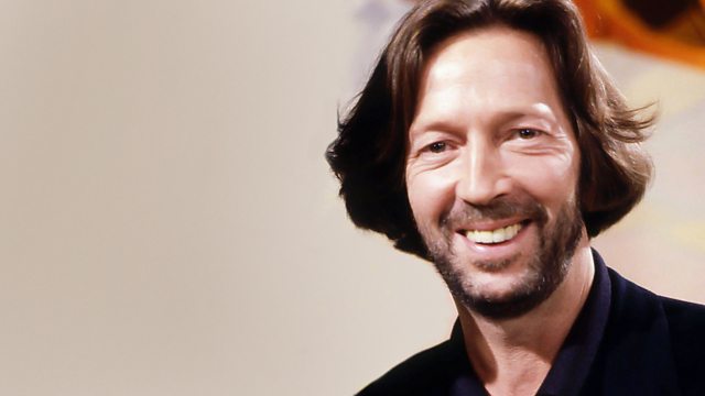 BBC Radio 4 - Desert Island Discs, Eric Clapton