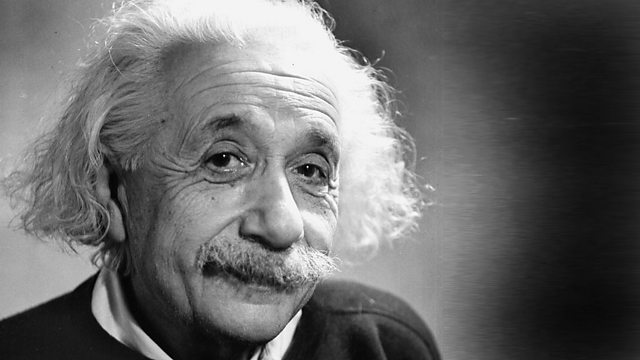 BBC Radio 4 - Great Lives, Albert Einstein