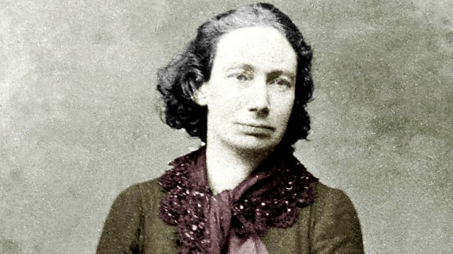 BBC Radio 4 Great Lives Paul Mason on Louise Michel