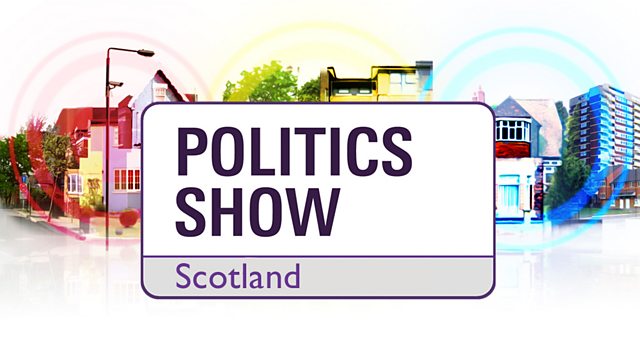 The Politics Show Scotland