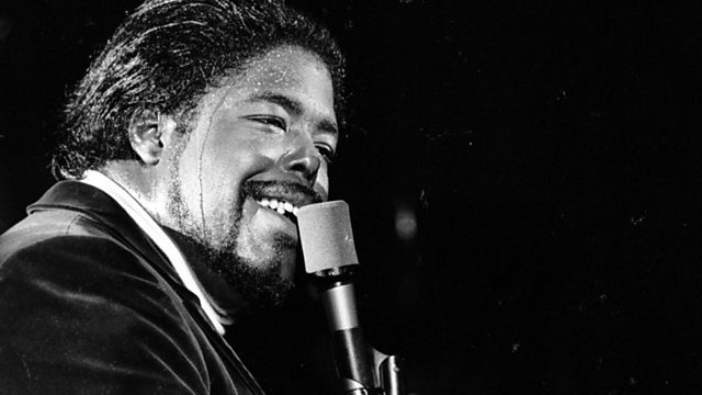 BBC Radio 6 Music - My Top 10, Barry White