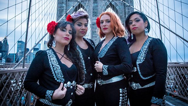 BBC World Service - Outlook, Meet New York's All Female Mariachi Band