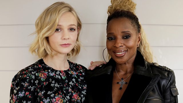 Bbc Radio 4 - Woman'S Hour, Mary J Blige And Carey Mulligan, Grace Mugabe