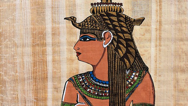 BBC World Service - The Forum, Who was the real Cleopatra?